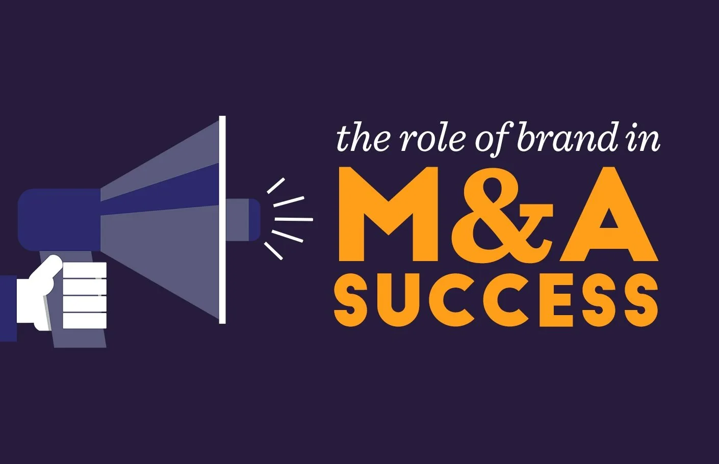 The Role of Brand in M&A Success