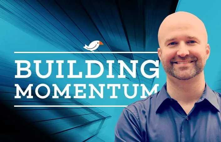 Building Momentum
