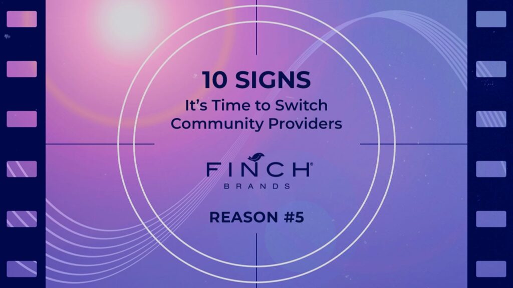 5th Reason to Switch Insights Community Partners Finch Brands