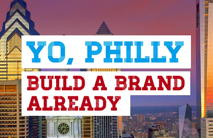 Yo, Philly – Build a Brand Already